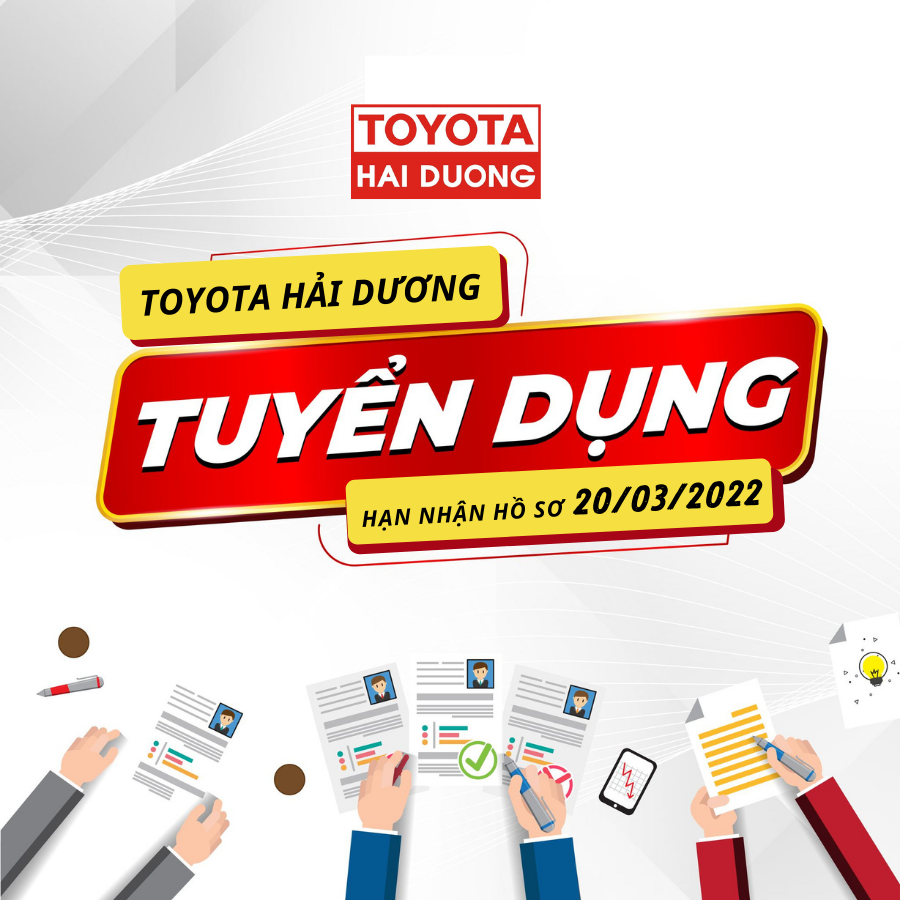 TOYOTA HẢI DƯƠNG TUYỂN DỤNG THÁNG 03/2022